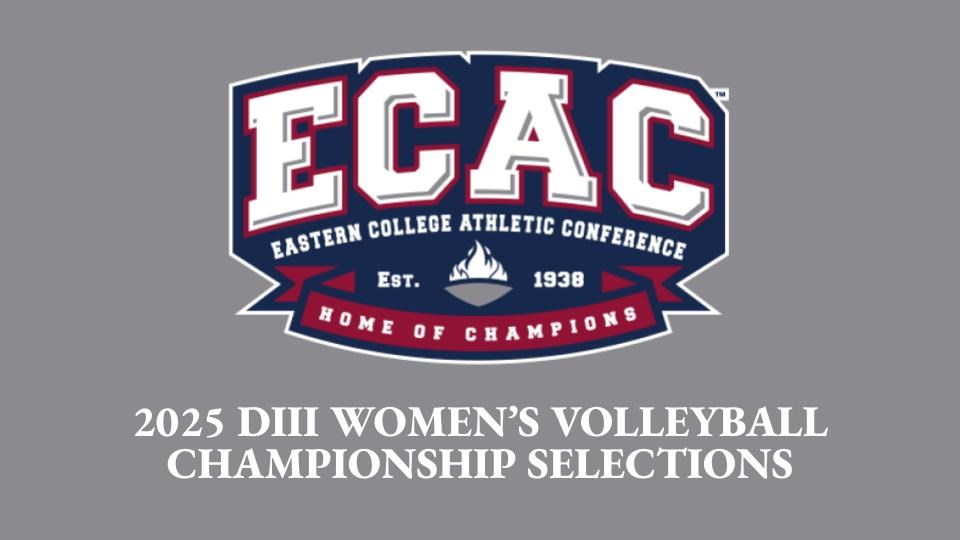 ECAC Announces 2025 DIII Women's Volleyball Championship Field